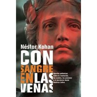 Con Sangre En Las Venas: Apuntes Polémicos Sobre La Revolución, Los Sueños, Las Pasiones Y El Marxismo Desde América Latina von Ocean Press