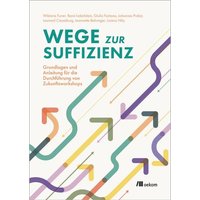 Wege zur Suffizienz von Oekom verlag