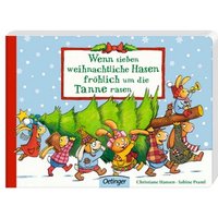 OETINGER 978-3-7891-0839-6 Wenn sieben weihnachtliche Hasen fröhlich um die Tanne rasen von Oetinger