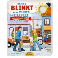 OETINGER 978-3-7891-0870-9 Wenn´s blinkt, dann stimmt´s! Mein Lichtbuch Stadt von Oetinger