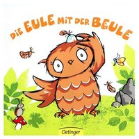 OETINGER 978-3-7891-6706-5 Die Eule mit der Beule von Oetinger