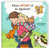 OETINGER 978-3-7891-7874-0 Meine Mama ist die Allerbeste! von Oetinger