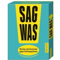 Sag was! Mischen und Einmischen gegen Rechtspopulismus Sag was! Mischen und Einmischen gegen Rechtspopulismus von Oetinger