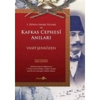 Kafkas Cephesi Anilari von Okuyan Us Yayinlari