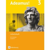 Adeamus! - Ausgabe B - Latein als 1. Fremdsprache 3 - Arbeitsheft von Oldenbourg Schulbuchverlag