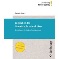 Elsner, D: Englisch in der Grundschule unterrichten von Oldenbourg Schulbuchverlag