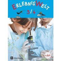 ErlebnisWelt 3./4. Jahrgangsstufe Neuausgabe. Schülerbuch von Oldenbourg Schulbuchverlag