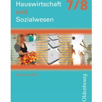 Hauswirtschaft und Sozialwesen 7/8, Schulbuch von Oldenbourg Schulbuchverlag