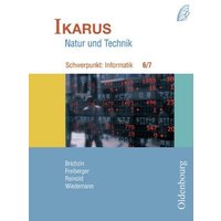 Informatik 6/7 Schuelerbuch/Bayern von Oldenbourg Schulbuchverlag