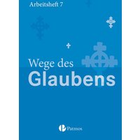 Religion Sek. I Gy Neubearb. 7. SJ Wege des Glaubens Arb. von Oldenbourg Schulbuchverlag