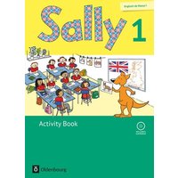 Sally 1. Schuljahr. Activity Book mit CD. Ausgabe für alle Bundesländer außer Nordrhein-Westfalen (Neubearbeitung) - Englisch ab Klasse 1 von Oldenbourg Schulbuchverlag