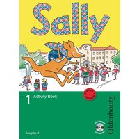 Sally 1. Schuljahr. Activity Book. Ausgabe D für alle Bundesländer außer Nordrhein-Westfalen - Englisch ab Klasse 1 von Oldenbourg Schulbuchverlag