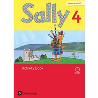 Sally 4. Schuljahr. Activity Book mit Audio-CD. Allgemeine Ausgabe (Neubearbeitung) - Englisch ab Klasse 3 von Oldenbourg Schulbuchverlag