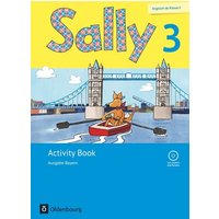 Sally 3. Schuljahr. Activity Book mit Audio-CD. Ausgabe Bayern (Neubearbeitung) - Englisch ab Klasse 3 von Oldenbourg Schulbuchverlag