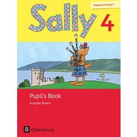 Sally 4. Schuljahr. Pupil's Book. Ausgabe Bayern (Neubearbeitung) - Englisch ab Klasse 3 von Oldenbourg Schulbuchverlag