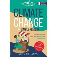 Climate Change in Simple French von Olly Richards Publishing Ltd