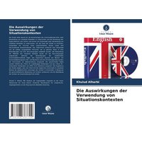 Die Auswirkungen der Verwendung von Situationskontexten von OmniScriptum