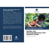 Gender und Schulverzögerung in der Republik Kongo von OmniScriptum