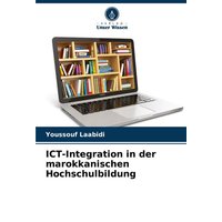 ICT-Integration in der marokkanischen Hochschulbildung von Verlag Unser Wissen