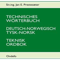 Technisches Wörterbuch Deutsch-Norwegisch von Ondefo-Verlag