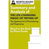 Summary and Analysis of The Life-Changing Magic of Tidying Up von Chicago Review Press Inc DBA Indepe