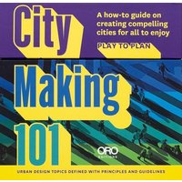 City Making 101 von Oro Editions