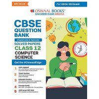 Oswaal CBSE Question Bank Class 12 Computer Science, Chapterwise and Topicwise Solved Papers For Board Exams 2025 von Oswaal Books And Learning Pvt Ltd