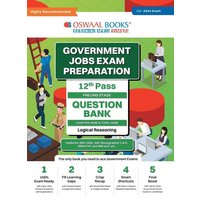 Oswaal Government Exams Question Bank 12th Pass | Logical Reasoning | for 2024 Exam von Oswaal Books And Learning Pvt Ltd