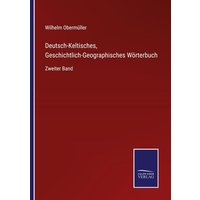 Deutsch-Keltisches, Geschichtlich-Geographisches Wörterbuch von Outlook