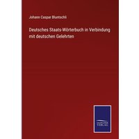 Deutsches Staats-Wörterbuch in Verbindung mit deutschen Gelehrten von Outlook