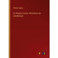 Ein Wagner-Lexicon: Wörterbuch der Unhöflichkeit von Outlook