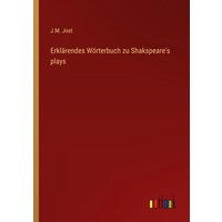 Erklärendes Wörterbuch zu Shakspeare's plays von Outlook