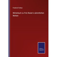 Wörterbuch zu Fritz Reuter's sämmtlichen Werken von Outlook