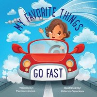 My Favorite Things Go Fast von Outskirts Press