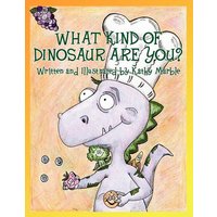 What Kind of Dinosaur Are You? von Outskirts Press