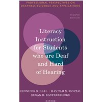 Literacy Instruction for Students Who are Deaf and Hard of Hearing von Oxford University Press