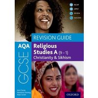 AQA GCSE Religious Studies A (9-1): Christianity & Sikhism Revision Guide von Oxford Academic