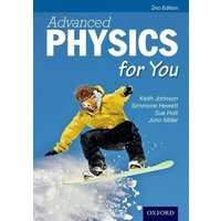 Advanced Physics For You von Oxford Children's Books