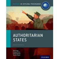 Authoritarian States: IB History Course Book: Oxford IB Diploma Programme von Oxford Children's Books