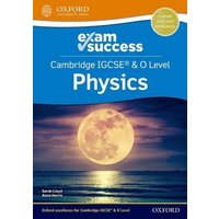 Cambridge IGCSE® & O Level Physics: Exam Success von Oxford Children's Books