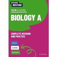 Oxford Revise: A Level Biology for OCR A Complete Revision and Practice von Oxford University Press