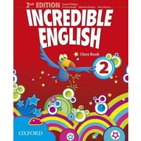 Incredible English 2. 2nd edition. Class Book von Oxford University ELT