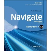 Navigate: A2 Elementary. Workbook with CD (with key) von Oxford University ELT