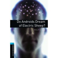 Oxford Bookworms Library: Level 5:: Do Androids Dream of Electric Sheep? von Oxford University ELT