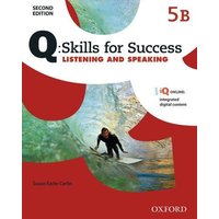 Q: Skills for Success: Level 5: Listening & Speaking Split Student Book B with iQ Online von Oxford University ELT