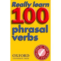 Really Learn 100 Phrasal Verbs von Oxford University Press Elt