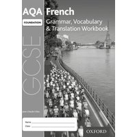 AQA GCSE French Foundation Grammar, Vocabulary & Translation Workbook for th 2016 specification (Pack of 8) von Oxford University Press