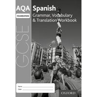 AQA GCSE Spanish Foundation Grammar, Vocabulary & Translation Workbook for the 2016 specification (Pack of 8) von Oxford University Press