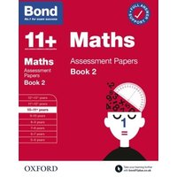 Bond 11+ Maths Assessment Papers 10-11 Years Book 2: For 11+ GL assessment and Entrance Exams von Oxford University Press Trade