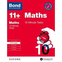 Bond 11+: Bond 11+ 10 Minute Tests Maths 10-11 years: For 11+ GL assessment and Entrance Exams von Oxford University Press Trade